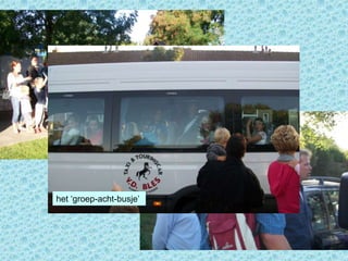 het ‘groep-acht-busje’ 