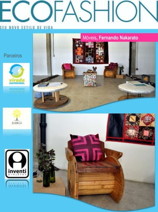 Móveis, Fernando NakaratoParceiros