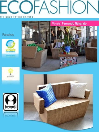 Móveis, Fernando NakaratoParceiros