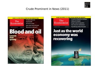 Crude Prominent in News (2011)
 