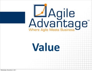 Value
Wednesday, November 2, 2011
 