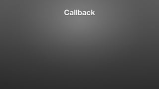 Callback
 