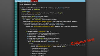 Callback
Callback Hell
 