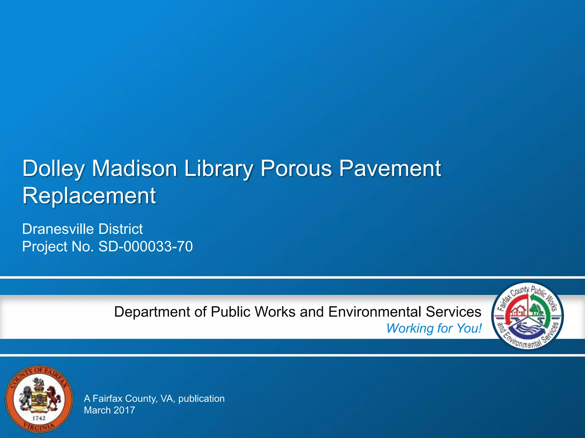Dolley Madison Library Porous Pavement Replacement PPTX