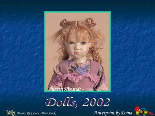 Annette Himstedt  –  Collection 2002 Music: Rick Dees - Disco Duck Powerpoint by Doina Dolls, 2002 