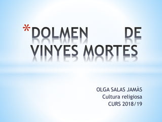 OLGA SALAS JAMÀS
Cultura religiosa
CURS 2018/19
*
 
