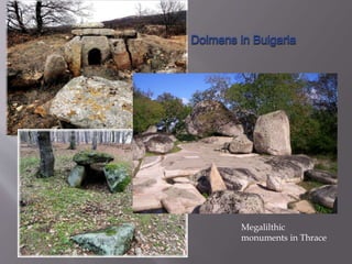 Megalilthic
monuments in Thrace
 