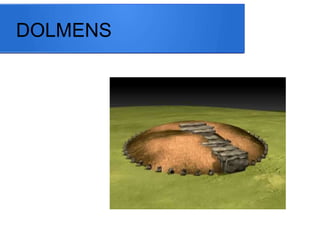 DOLMENS
 
