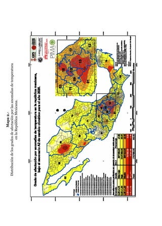 Mapa2.-
Distribucióndelosgradosdeafectaciónporlasanomalíasdetemperatura
enlaRepúblicaMexicana.
 