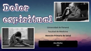 Universidad de Panamá
Facultad de Medicina
Atención Primaria de Salud
Ana Muñoz
6.2
 