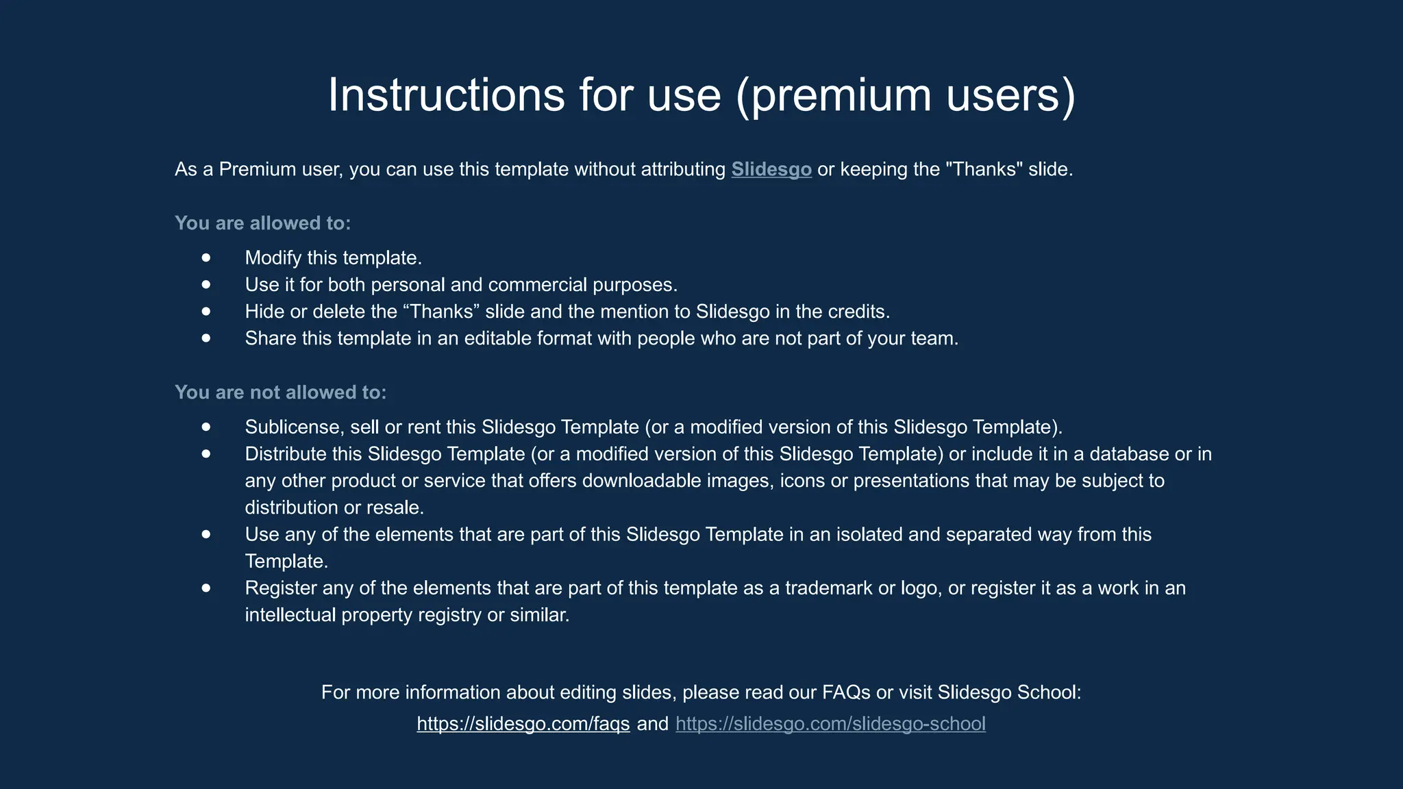 As a Premium user, you can use this template without attributing Slidesgo or keeping the "Thanks" slide.
You are allowed to:
● Modify this template.
● Use it for both personal and commercial purposes.
● Hide or delete the “Thanks” slide and the mention to Slidesgo in the credits.
● Share this template in an editable format with people who are not part of your team.
You are not allowed to:
● Sublicense, sell or rent this Slidesgo Template (or a modified version of this Slidesgo Template).
● Distribute this Slidesgo Template (or a modified version of this Slidesgo Template) or include it in a database or in
any other product or service that offers downloadable images, icons or presentations that may be subject to
distribution or resale.
● Use any of the elements that are part of this Slidesgo Template in an isolated and separated way from this
Template.
● Register any of the elements that are part of this template as a trademark or logo, or register it as a work in an
intellectual property registry or similar.
For more information about editing slides, please read our FAQs or visit Slidesgo School:
https://slidesgo.com/faqs and https://slidesgo.com/slidesgo-school
Instructions for use (premium users)
 