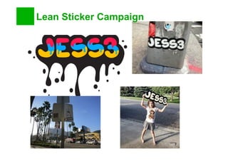 Lean Sticker Campaign
 