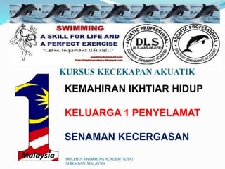 Dolphin Seremban - Kursus Kecekapan Akuatik