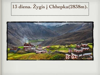 13 diena. Žygis į Chhepka(2838m).
 