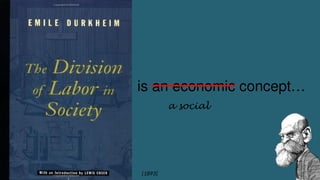 Division Of Labour Emile Durkheim Presentation.pptx