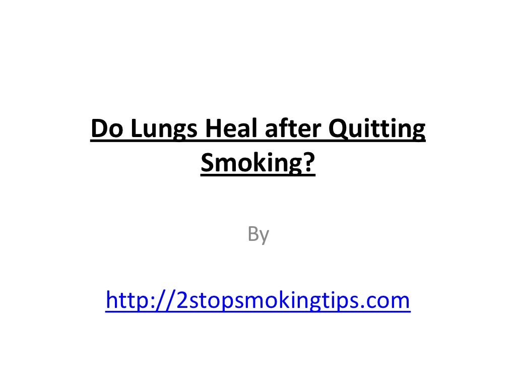 Do lungs heal after quitting smoking