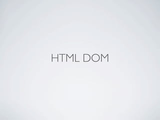 HTML DOM
 