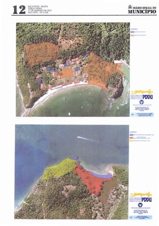 SALVADOR - BAHIA
                             A DIÁRIO OF!CIAL DO
12   TERCA-FEIRA,
     17 DE JANEIRO DE 2012
     ANO XXIV - Nll 5.534    MUNICIPIO


                               LEGENDA




                               .J:tll .... 2 . - .
                               f'A.Ioj() OIRfTOR
                               OESE!WOlVlWSTO
                                                    OfPDD(I
                               liltBA.'IO•S•Iudor

                                                o
                                  ~~-"'Dr:M4.UCIC*'


                                       ........,.__...,._..,
                                       ltQIIrT.UU ...-::»'-'4 De




                                07
                                                -·
                                      ...-TA<;&olWJOA~




                              LEGENDA



                              _ --.-
                              -ÜIAQ!N:Uar"/.&ÇJ.o~ ......

                              líiiiiiii ....~~-.<a>o
                                    .........




                                                o
                                NUCrftiiiUo .,,JW;l#~ OI MLifAOCM




                                                -
                                     UOIIrT"""......::."'-01
                                     CIUPJ"IOL~
                                   MMfTAC<Io(.., .w8Dll
 