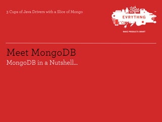 3 Cups of Java Drivers with a Slice of MongoDB