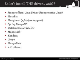 3 Cups of Java Drivers with a Slice of MongoDB