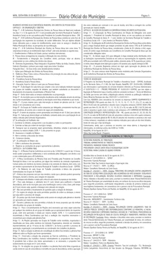 NATAL, SEXTA-FEIRA, 05 DE AGOSTO DE 2011
                                                                         Diário Oficial do Município                                                                                                      Página 5


REGIMENTO INTERNO DA III CONFERÊNCIA MUNICIPAL DOS DIREITOS DA PESSOA IDOSA                                    dos votos realizada por contraste e em caso de duvida, será feita a contagem dos cartões
CAPITULO I - DA ORGANIZAÇÃO E OBJETIVO                                                                         aprovada por maioria simples.
Artigo 1º - A III Conferência Municipal dos Direitos da Pessoa Idosa de Natal será realizada                   CAPITULO III - DA ELEIÇÃO DOS DELEGADOS À III CONFERÊNCIA ESTADUAL DOS DIREITOS DA PESSOA IDOSA
nos dias 11 e 12 de agosto de 2011 e será presidida pelo Secretário Municipal de Trabalho e                    Artigo 17 - A composição da Mesa Coordenadora de Eleição de Delegados será assim
Assistência Social, ou em sua ausência pelo Presidente do Conselho Municipal do Idoso - CMI.                   composta: I - Presidente do Conselho Municipal do Idoso, ou em sua ausência um membro
Artigo 2º - A III Conferência Municipal dos Direitos da Pessoa Idosa constitui-se como foro de                 do Conselho Municipal do Idoso; II - 1 (um) membro da Secretaria Municipal de Trabalho e
participação dos segmentos da sociedade, de caráter deliberativo. Tem por objetivo debater                     Assistência Social; e III - 1 (um) membro do Ministério Público.
temas relevantes para o campo do envelhecimento, assim como os avanços e desafios da                           Artigo 18 - Os delegados da III Conferência Municipal dos Direitos da Pessoa Idosa serão eleitos
Política Municipal do Idoso, na perspectiva de sua efetivação.                                                 para a etapa Estadual desde que estejam presentes há pelo menos 75% da III Conferência
Artigo 3º - A III Conferência Municipal dos Direitos da Pessoa Idosa tem como tema “O                          Municipal dos Direitos da Pessoa Idosa, considerando o limite de 83 (oitenta e três) vagas,
compromisso de todos por um envelhecimento digno no Brasil”, onde serão abordados os seguintes eixos:          sendo 20 (vinte) vagas destinadas aos Conselheiros do Conselho Municipal do Idoso que são
I - Envelhecimento e Políticas de Estado: pactuar caminhos intersetoriais;                                     considerados delegados natos.
II - Pessoa idosa: protagonista da conquista e efetivação dos seus direitos;                                   Artigo 19 – As demais vagas (63) para delegado à etapa estadual serão distribuídas entre
III - Fortalecimento e integração dos Conselhos: existir, participar, estar ao alcance,                        as instituições representantes, levando-se em conta as representações do segmento, sendo
comprometer-se com a defesa dos direitos dos idosos;                                                           60% para sociedade civil e 40% do poder público, devendo ainda, 40 % (quarenta por cento),
IV - Diretrizes Orçamentárias, Plano Integrado e Orçamento Público da União, Estados, Distrito                 no mínimo, desses delegados terem idade igual ou superior a 60 (sessenta) anos, segundo orientação do CNDI.
Federal e Municípios: conhecer para exigir; exigir para incluir; fiscalizar.                                   Artigo 20 – O presente Regimento entrará em vigor após aprovação da plenária da III
Parágrafo Único – Os Eixos terão como desdobramento temático:                                                  Conferência Municipal dos Direitos da Pessoa Idosa.
I – Ações para Efetivação dos Direitos da Pessoa Idosa;                                                        Artigo 21 - Os casos omissos neste Regimento serão resolvidos pela Comissão Organizadora
II – Violência e Maus Tratos contra a Pessoa Idosa e de promoção de uma cultura de paz;                        da III Conferência Municipal dos Direitos da Pessoa Idosa.
III – Saúde da Pessoa Idosa;
IV – Previdência Social da Pessoa Idosa;                                                                       TERMO DE ADJUDICAÇÃO
V – Assistência Social à Pessoa Idosa;                                                                         O Pregoeiro da Secretaria Municipal de Trabalho e Assistência Social – SEMTAS, localizada
VI – Educação, Esporte, Cultura e Lazer para as Pessoas Idosas;                                                na Av. Bernardo Vieira, nº 2.180, Dix Sept Rosado, Natal/RN, CEP: 59.054-000, COMUNICA
Artigo 4º - A abordagem de cada tema que compõe o eixo será realizada mediante exposição                       aos interessados e participantes do certame licitatório referente ao Processo Administrativo
nos grupos de trabalho, seguidas de debates, que também subsidiarão as discussões e                            nº 020979/2011-13 – PREGÃO PRESENCIAL Nº 18.003/2011-SEMTAS, que tem objeto a
levantamento de propostas encaminhadas à Plenária Final.                                                       Aquisição de Material de Copa e Cozinha conforme constante no Anexo I – Termo de Referência
Artigo 5º - Serão observados os tempos estabelecidos na programação.                                           do Edital, que tornou sem efeito a Adjudicação anterior, incluindo as publicação realizada no
Artigo 6º - As inscrições para as intervenções da plenária serão realizadas através da entrega                 Diário Oficial do Município dos dias 29/07/2011 e 03/07/2011.
dos crachás encaminhados à mesa, podendo as intervenções serem feitas verbalmente ou por escrito.              Com isso, ADJUDICA como vencedoras do certame as empresas CAMPOS EQUIPAMENTOS E
Artigo 7º - O prazo máximo para cada intervenção no debate em plenária será de 1 (um)                          REFRIGERAÇÃO LTDA quanto aos itens 10, 13, 14, 15, 16, 17, 19, 21, 24 e 27, no valor de
minuto e em consonância com o tema.                                                                            R$ 6.518,50 (seis mil, quinhentos e dezoito reais e cinquenta centavos); COSTA E SILVA LTDA.
Artigo 8º - Os Grupos de Trabalho serão compostos por delegados, previamente inscritos por                     quanto aos itens 03, 04, 06, 07, 11, 12, 18, 20, 22 e 26, no valor de R$ 3.164,76 (três mil,
eixos temáticos, de acordo com o número de vagas pré-estabelecidas.                                            cento e sessenta e quatro reais e setenta e seis centavos); e R E COMÉRCIO DE MATERIAL DE
Artigo 9º - O número de propostas a serem apresentadas será limitado em até 10 (dez) para cada eixo.           CONSTRUÇÃO SERVIÇOS E REPRESENTAÇÃO LTDA – ME, quanto aos itens 01, 02, 05, 08, 09,
Artigo 10 - Cada grupo deverá eleger um facilitador, contando ainda com a participação de um                   23 e 25, no valor de R$ 8.685,04 (oito mil, seiscentos e oitenta e cinco mil e quatro centavos),
relator, indicado pela Comissão Organizadora.                                                                  totalizando o montante global de R$ 18.368,30 (dezoito mil, trezentos e sessenta e oito reais
§1º As atribuições do Facilitador são:                                                                         e trinta centavos), respeitado os valores máximos indicados para cada um dos itens licitados,
I - Coordenar os debates, assegurando o uso da palavra a todos os participantes;                               tendo em vista que o tipo da licitação.
II - Controlar as falas por ordem de inscrição e tempo;                                                        Comunicamos, ainda, que o processo se encontra com vistas aberta, à disposição dos
III - Assegurar que as propostas sejam apresentadas, debatidas, votadas e aprovadas por                        interessados, no endereço acima, das 8:00h às 14:00h.
consenso ou maioria simples (50% + 1) dos presentes no grupo.                                                  Natal(RN), 04 de Agosto de 2011.
IV - Assessorar o trabalho do Relator;                                                                         Clênio Cley Cunha Maciel - Pregoeiro
V - Abrir e orientar a discussão dos temas;                                                                                                SECRETARIA MUNICIPAL DE TRIBUTAÇÃO
VI – Esclarecer dúvidas.                                                                                       ]
§2º - As atribuições do Relator são:                                                                           SECRETARIA MUNICIPAL DE TRIBUTAÇÃO
I – Colher a assinatura dos presentes;                                                                         TRIBUNAL ADMINISTRATIVO DE TRIBUTOS MUNICIPAIS
II – Registrar as conclusões do grupo e apresentá-las à plenária.                                              PRESIDENTA: MARINEIDE MORAIS PACHECO
CAPITULO II - DA PLENÁRIA FINAL                                                                                PROCURADOR: CARLOS SANTA ROSA D’ALBUQUERQUE CASTIM
Artigo 11 - A Plenária Final da Conferência ocorrerá no dia 12/08/2011 a partir das 14 horas,                  SECRETÁRIA: MARIA CLÁUDIA DE AQUINO FERREIRA
tendo caráter propositivo e deliberativo, e será constituída pelos delegados com direito a voz
e voto credenciados para a III Conferência.                                                                    Acórdãos lidos na Sessão do dia 02 de agosto de 2011.
§1º - A Mesa Coordenadora da Plenária Final será Presidida pela Presidente do Conselho                         Processo nº: 2010.009941-0 – SEMUT
Municipal do Idoso; e em sua ausência, por algum dos membros da comissão organizadora.                         Recorrente: Fazenda Municipal
Contará ainda com membros da mesma comissão e da comissão de relatoria, bem como, com                          Recorrido: Dolar Day Comércio Importação e Exportação Ltda.
um membro representante da Secretaria Municipal de Trabalho e Assistência Social – SEMTAS.                     Recurso nº: 174/2011 – TATM – Ex Officio
§2º - Os Relatores de cada Grupo de Trabalho procederão à leitura das propostas                                Relator: Conselheiro Raimundo da Costa Souza
sistematizadas nos Grupos de Trabalho.                                                                         Acórdão nº. 252/2011 – TATM - Ementa: TRIBUTÁRIO, RECLAMAÇÃO CONTRA LANÇAMENTO
§3º - A leitura das propostas será por eixo temático, sendo que a plenária poderá apresentar                   DA TAXA DE LICENÇA PARA LOCALIZAÇÃO. NÃO OCORRÊNCIA DO FATO GERADOR. TOTALMENTE
destaques, durante a mesma, para votação em separado.                                                          PROCEDENTE A RECLAMAÇÃO. RECURSO EX-OFICIO CONHECIDO E IMPROVIDO. Conclusão:
§4º - Os destaques serão debatidos e votados após a leitura de cada conjunto de propostas por eixo temático.   Vistos, relatados e discutidos estes autos, acordam os membros deste Tribunal Administrativo
§5º - Para cada destaque, o solicitante terá 01 (um) minuto para justificá-lo e havendo                        de Tributos Municipais, por unanimidade de votos, em conhecer do recurso ex-oficio interposto,
discordância, abrir-se-ão inscrições para uma manifestação contra e uma a favor, pelo tempo                    para negar-lhe provimento, confirmando integralmente a decisão de primeira instância por
de 01(um) minuto cada, quando o destaque será colocado em votação.                                             seus legítimos fundamentos, em consonância com o parecer oral da Procuradoria Municipal.
§6º - Não será permitido o levantamento de questões após a votação do destaque.                                Plenário Djanilson Dantas Pereira de Macêdo, em Natal(RN), 02 de agosto de 2011.
§7º - Em regime de votação não serão permitidas questões de ordem ou destaque, a menos
que seja sobre o processo de votação.                                                                          Processo n.º: 2011.000618-0– SEMUT
§8º - Os pontos que não forem destacados serão postos em votação pela plenária e deverão                       Recorrente: Fazenda Municipal
ser aprovados por maioria simples                                                                              Recorrido: NATALINVEST – Investimentos Turísticos Ltda.
§9º - Durante a plenária não será permitida a inclusão de novas propostas que não tenham                       Recurso nº: 190/2011 - TATM - Ex-Ofício
sido discutidas nos grupos de trabalho.                                                                        Relator: Conselheiro Raimundo da Costa Souza
Artigo 12 - Para o encaminhamento de Moções será necessário que estas sejam subscritas                         Acordão nº 253/2011 - TATM - Ementa: RECLAMAÇÃO CONTRA LANÇAMENTO. TAXA DE
por qualquer dos membros de um grupo de trabalho que as apresentará dentro do respectivo                       LIMPEZA PÚBLICA. SERVIÇOS NÃO DISPONIBILIZADOS CONFORME LEI MUNICIPAL 4.748/96.
grupo, onde será apreciada e votada por maioria simples (50% + 1) e posteriormente                             RECURSO CONHECIDO E IMPROVIDO. MANTIDA A DECISÃO DE 1ª INSTÂNCIA. PROCEDÊNCIA DA
encaminhada à Mesa Coordenadora que fará a avaliação dos requisitos necessários e                              RECLAMAÇÃO EM RELAÇÃO ÀS TAXAS DE COLETA, REMOÇÃO E TRANSPORTE; MANTIDA A TAXA
encaminhará para votação pela plenária final.                                                                  DE DESTINAÇÃO. Conclusão: Vistos, relatados e discutidos estes autos, acordam os membros
Artigo 13 - As Moções aprovadas nos Grupos de Trabalho serão recebidas, organizadas e                          deste Tribunal Administrativo de Tributos Municipais, por unanimidade de votos, em conhecer
classificadas por tema, pelos membros da Comissão Organizadora, devendo ser remetidas,                         do recurso ex-ofício, negar-lhe provimento, mantendo a decisão de primeira, em consonância
impreterivelmente, até as 14 horas do dia 12/08/2011, de forma a permitir o processo de                        com o parecer oral da Procuradoria Municipal.
apreciação, organização e encaminhamento ao coordenador dos trabalhos da plenária.                             Plenário Djanilson Dantas Pereira de Macêdo, em Natal(RN), 02 de agosto de 2011.
Artigo 14 - Após a votação na plenária de consolidação do último Eixo temático a plenária final
deliberará sobre as Moções que forem apresentadas.                                                             Processo n.º: 2010.009612-8 - SEMUT
Artigo 15 - Encerrada a votação das propostas ao final da conferência, o Presidente da                         Recorrente: IMPORT`S LTDA.
Mesa Coordenadora dos trabalhos chamará individualmente os propositores das moções.                            Recorrido: Fazenda Municipal
O presidente fará a leitura dos textos apresentados e, se necessário, o propositor fará                        Recurso n.º: 044/2010 - TATM - Voluntário.
esclarecimento da moção em 01 (um) minuto.                                                                     Relator Conselheiro: Pedro Lins Wanderley Neto.
Artigo 16 - As votações nos grupos de trabalho e na plenária final serão feitas erguendo-se                    Acórdão nº 254/2011 - TATM - Ementa: Tributário. Taxa de Localização - TLL. Reclamação
cartão verde em caso de concordância e vermelho em caso de discordância, sendo a apuração                      Contra Lançamento. Inocorrência de Fato Gerador da Obrigação Tributária. REFORMA da
 