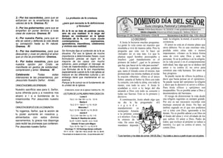 2.- Por los sacerdotes, para que se             La profesión de fe cristiana.
esfuercen en la enseñanza de los
valores de la fe. Oremos. R./              ¿para qué necesita la fe definiciones
                                                       y fórmulas?
3.- Por los gobernantes; para que se
empeñen en poner término a toda            En la fe no se trata de palabras vacías,
clase de violencia. Oremos. R/             sino de una realidad. A lo largo del
                                           tiempo se condesaron en la Iglesia
4.- Por nuestra Patria, para que en        fórmulas de la fe, con cuya ayuda                                          LO DECISIVO                       todo: la religión, la moral, el acierto en la
ella se valore y defienda la vida desde    contemplamos,              expresamos,                                                                       existencia.
                                                                                                          A Jesús le hicieron muchas preguntas.
su concepción hasta su fin natural.        aprendemos, trasmitimos, celebramos                                                                            El amor no está en el mismo plano que
Oremos. R/                                 y vivimos esa realidad.                                      La gente lo veía como un maestro que
                                                                                                        enseñaba a vivir de manera sabía. Pero la       otros deberes. No es una «norma» más,
5.- Por los matrimonios, para que          Sin fórmulas fijas el contenido de la fe se                  pregunta que esta vez le hace un                perdida entre otras más o menos
descubran y vivan en plenitud el amor      disuelve. Por eso la Iglesia da mucha                        «letrado» no es una más. Lo que le              importantes. «Amar» es la única forma
que un día se prometieron. Oremos.         importancia a determinadas frases, cuya                      plantea aquel hombre preocupaba a               sana de vivir ante Dios y ante las
                                           formulación precisa se logró en la                           muchos: ¿qué mandamiento es el                  personas. Si en la política o en la religión,
6.- Por todos nosotros, para que           mayoría de los casos con mucho                               primero de todos?, ¿qué es lo primero           en la vida social o en el comportamiento
nuestra opción por Cristo se               esfuerzo, para proteger el mensaje de                                                                        individual, hay algo que no se deduce del
                                                                                                        que hay que hacer en la vida para acertar?
manifieste en gestos de solidaridad,       Cristo de malentendidos y falsificaciones.                                                                   amor o va contra él, no sirve para
                                           Las fórmulas de la fe son importantes
                                                                                                          Jesús le responde con unas palabras
comprensión y amor. Oremos. R/                                                                          que, tanto el letrado como él mismo, han        construir una vida humana. Sin amor no
                                           especialmente cuando la fe d ela Iglesia se
                                                                                                        pronunciado esa misma mañana al recitar         hay progreso.
Celebrante:        Todas      estas        traduce en las diferentes culturas y sin
                                                                                                        la oración «Shemá»: «Dios es el único             Se puede vaciar de «Dios» la política y
intensiones te las presentamos, por        embargo tiene que mantenerse en su
                                           esencia.                                                     Señor: amarás al Señor tu Dios con todo         decir que basta pensar en el «prójimo».
Jesucristo Nuestro Señor. Amén.
                                           Porque la fe común es el fundamento de                       tu corazón, con toda tu alma, con toda tu       Se puede vaciar del «prójimo» la religión
ORACIÓNSOBRELASOFRENDAS                    la unidad de la Iglesia.                                     mente, con todo tu ser». A Jesús le             y decir que lo decisivo es servir a «Dios».
                                                                                                        ayudaban a vivir a lo largo del día             Para Jesús «Dios» y «prójimo» son
Nuestro sacrificio sea para ti, Señor,        (Catecismo Joven de la Iglesia Católica No. 25)                                                           inseparables. No es posible amar a Dios y
                                                                                                        amando a Dios con todo su corazón y
suna ofrenda pura y a nosotros nos          LECTURA DE LA PALABRA PARA CADA DÍA                         todas sus fuerzas. Esto es lo primero y         desentenderse del hermano.
alcanc e l a a bundancia de tu                                   Lunes 5                                decisivo.                                         El riesgo de distorsionar la vida desde
misericordia. Por Jesucristo nuestro                Fp 2, 1-4 • Sal 130 • Lc 14, 12-14                    A continuación, Jesús añade algo que          una religión «egoísta» es siempre grande.
Señor.                                                           Martes 6                               na die le ha preguntado: «El                    Por eso es tan necesario recordar este
                                                     Fp 2, 5-11 • Sal 21 • Lc 14, 15-24                 s e g u n d o                                   mensaje esencial de Jesús. No hay un
ORACIÓN DESPUÉS DE LA COMUNIÓN                                  Miércoles 7                             mandamiento         es                          ámbito sagrado en el que nos podamos
Te rogamos, Señor, que la acción de                 Fp 2, 12-18 • Sal 26 • Lc 14, 25-33                 semejante: Amarás                               ver a solas con Dios, ignorando a los
tu poder aumente en nosotros y,
                                                                 Jueves 8
                                                                                                        a tu prójimo como                               demás. No es posible adorar a un Dios en
                                                     Fp 3, 3-8 • Sal 104 • Lc 15, 1-10                                                                  el fondo del alma y vivir olvidado de los
alimentados con estos divinos                                                                           a ti mismo». Ésta es
                                                      Viernes 9 / Basílica de Letrán                                                                    que sufren. El amor a Dios, Padre de
sacramentos, tu gracia nos disponga                                                                     la síntesis de la
                                                    Ez 47, 1-2.8-9 • Sal 45 • Jn 2, 13-22
                                                                                                        vida. De estos dos                              todos, que excluye al prójimo se reduce a
para recibir las promesas que contienen.              Sábado 10 /san León Magno
                                                                                                                                                        mentira. Lo que va contra el amor, va
                                                                                                        mandatos depende
Por Jesucristo nuestro Señor.                       Fp 4, 10-19 • Sal 111 • Lc 16, 9-15
                                                                                                                                                        contra Dios.
                                              Domingo 11 / 32 Domingo tiempo ordinario
                                            1R 17 ,10-16 • Sal 145 • Hb 9, 24-28 • Mc 12, 38-44
                                           “Ha echado en la alcancía más... lo que tenia para vivir.”
                                                                                                        Tuve hambre y me diste de comer. (Mt 25,35a.) * Ayúdale a Jesús a partir el pan con el pobre.
 