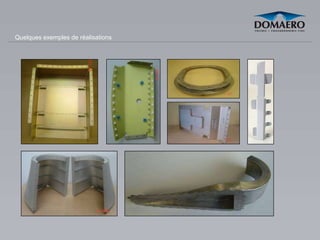 Quelques exemples de réalisations
 