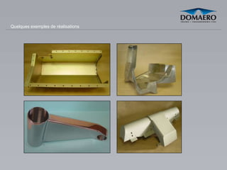 Quelques exemples de réalisations
 