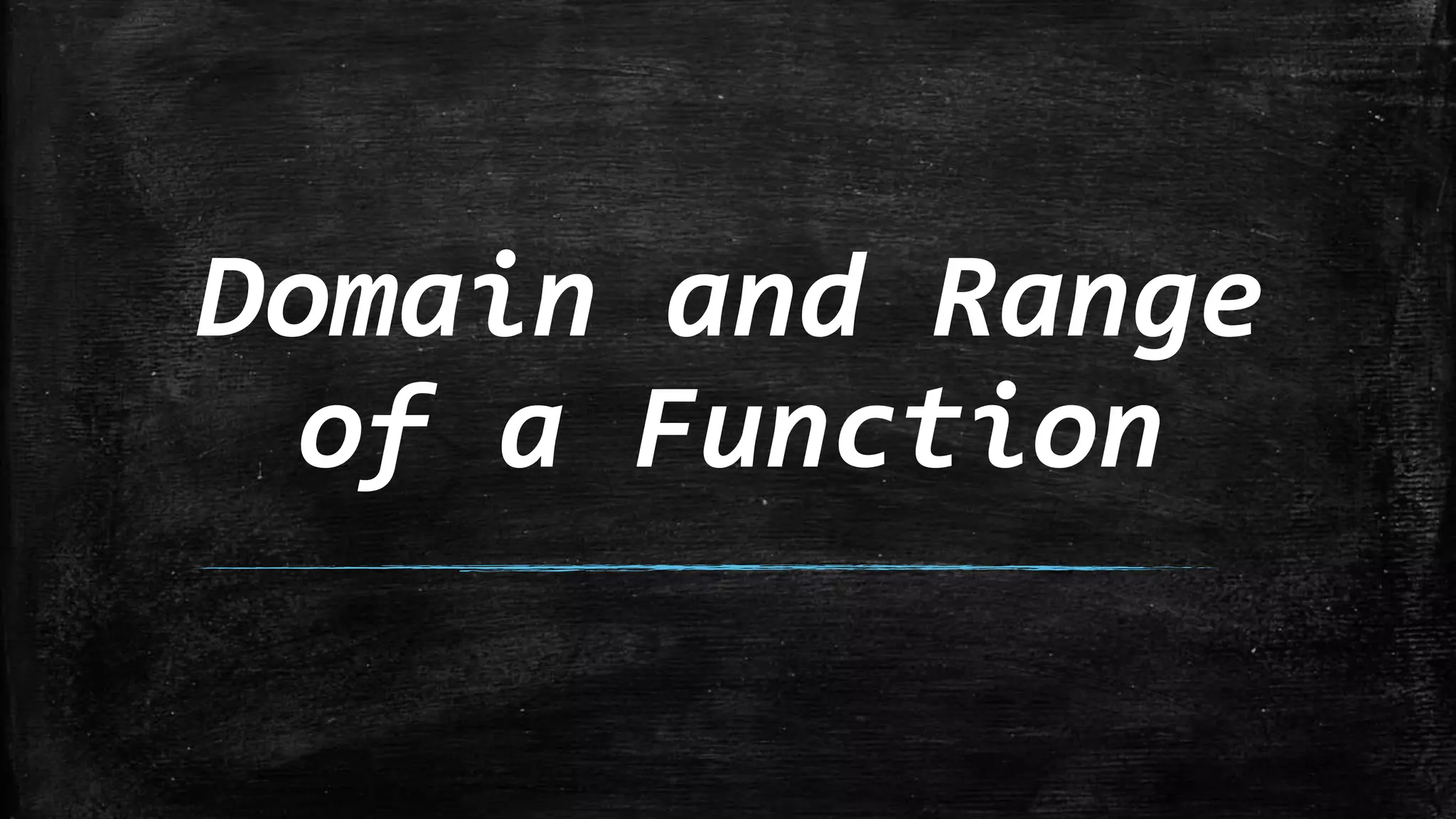 Domain-and-Range-of-a-Function | PPTX