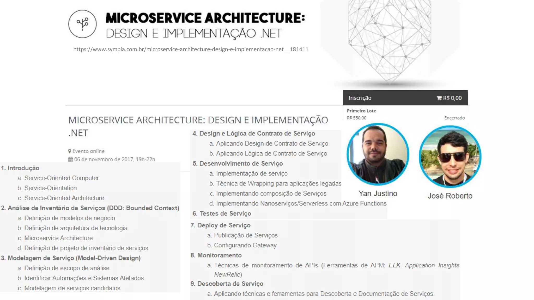 https://www.sympla.com.br/microservice-architecture-design-e-implementacao-net__181411
 