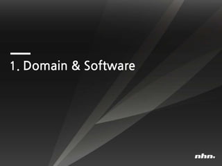1. Domain & Software
 