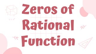 Zeros In Rational Function Domain-Range-Intercepts-Zeros-and-Asymptotes-of-Rational-Function.pptx