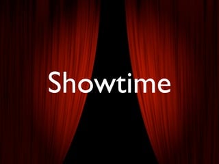 Showtime
 