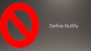 Define Nullify
 