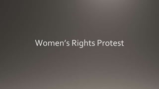 Women’s Rights Protest
 