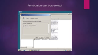 Pembuatan user baru selesai
 