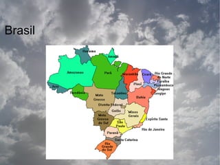 Brasil
 