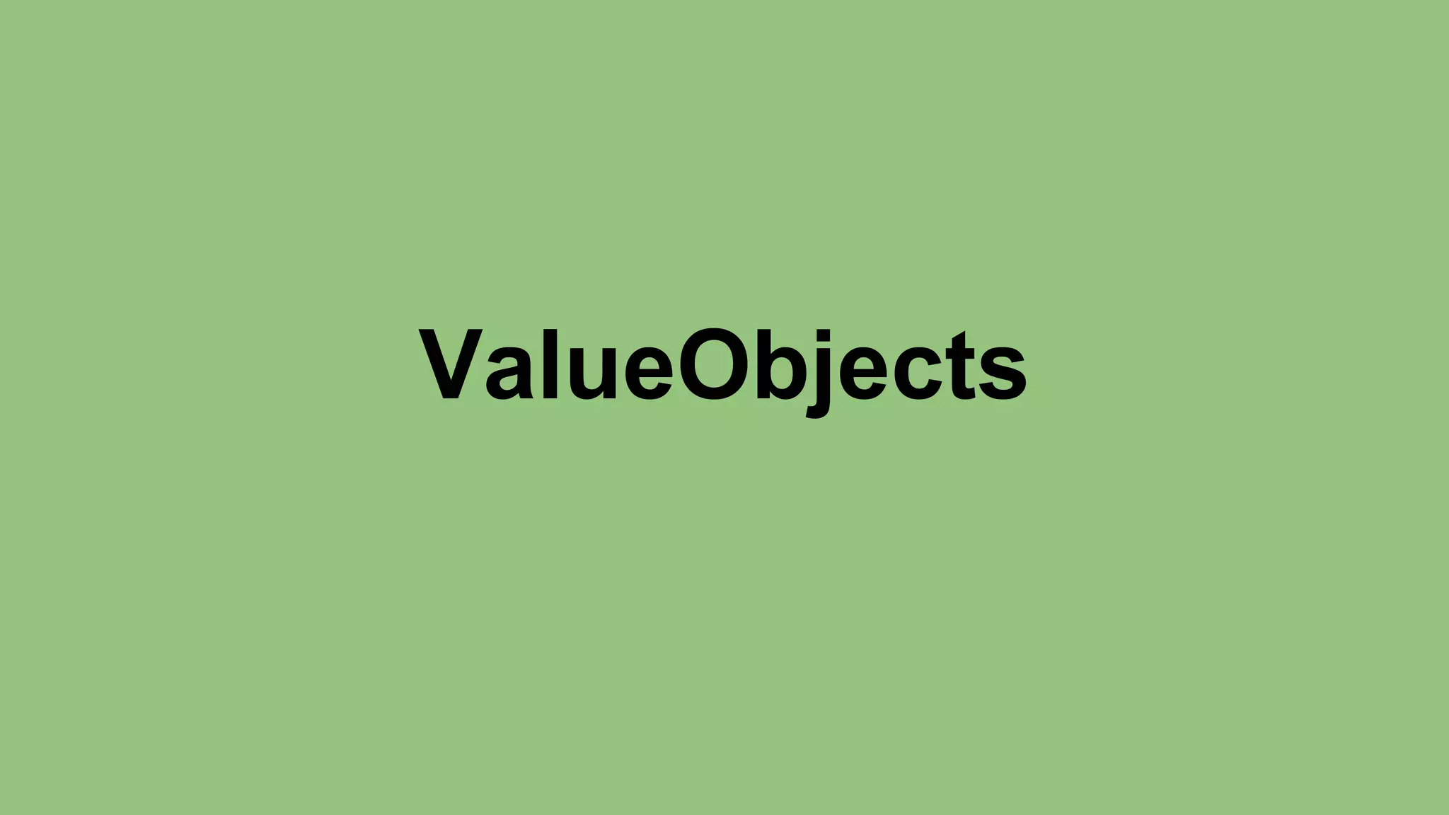 ValueObjects 
 
