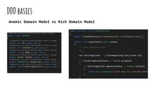 DDDbasıcs
Anemic Domain Model vs Rich Domain Model
 