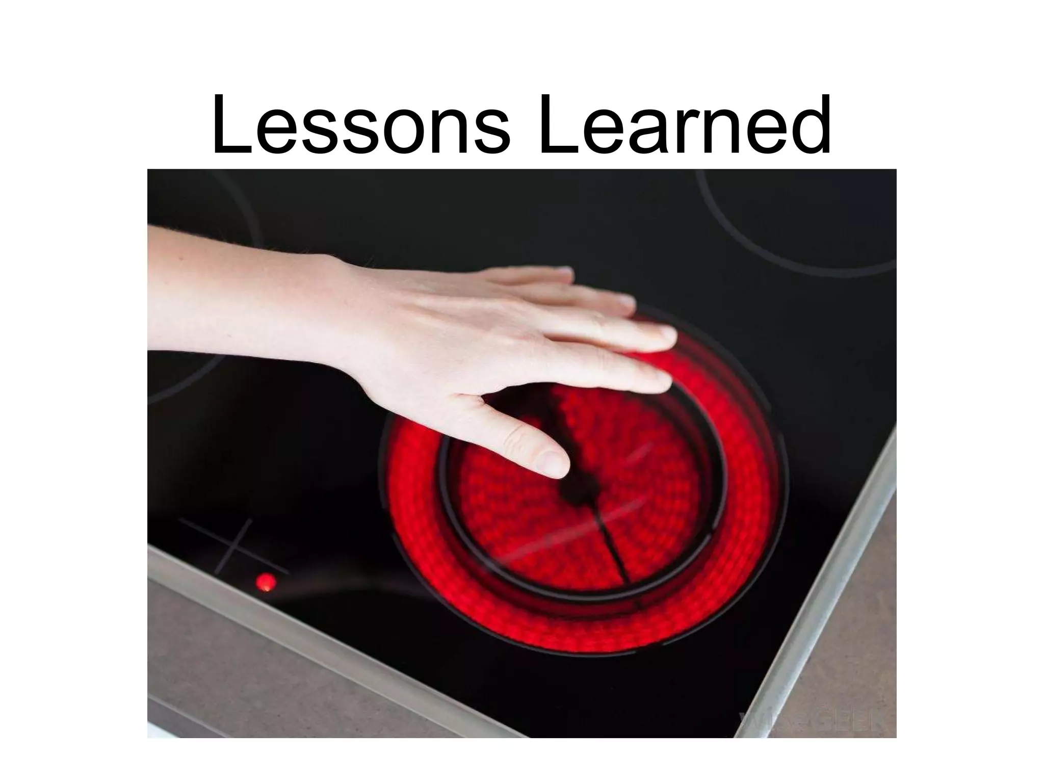 Lessons Learned 