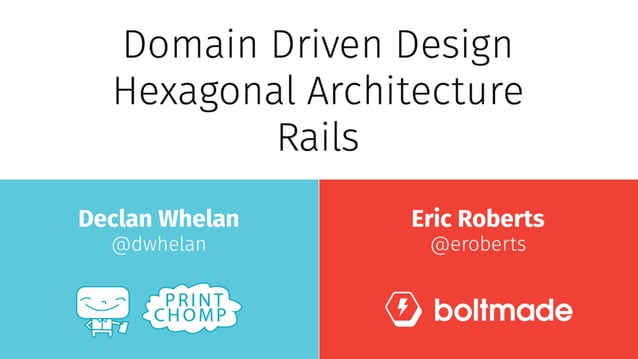 Domain Driven Design and Hexagonal Architecture with Rails | PDF