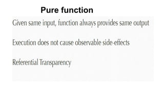 Pure function
 