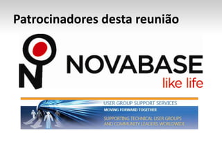 Patrocinadores desta reunião