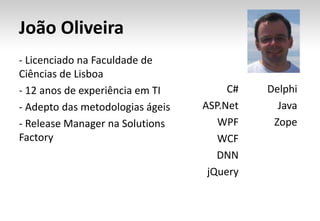 João Oliveira Licenciado na Faculdade de Ciências de Lisboa