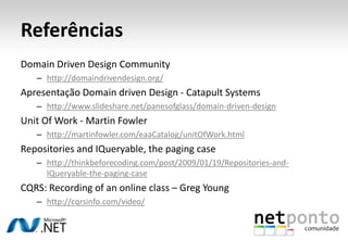 ResumoEntidade (Tem identidade)ValueObject (Imutável)Aggregate (Garante consistência)Factory (Facilita início do ciclo de vida)Repository(Faz gestão da persistência)Specification(Definir requisitos/características)