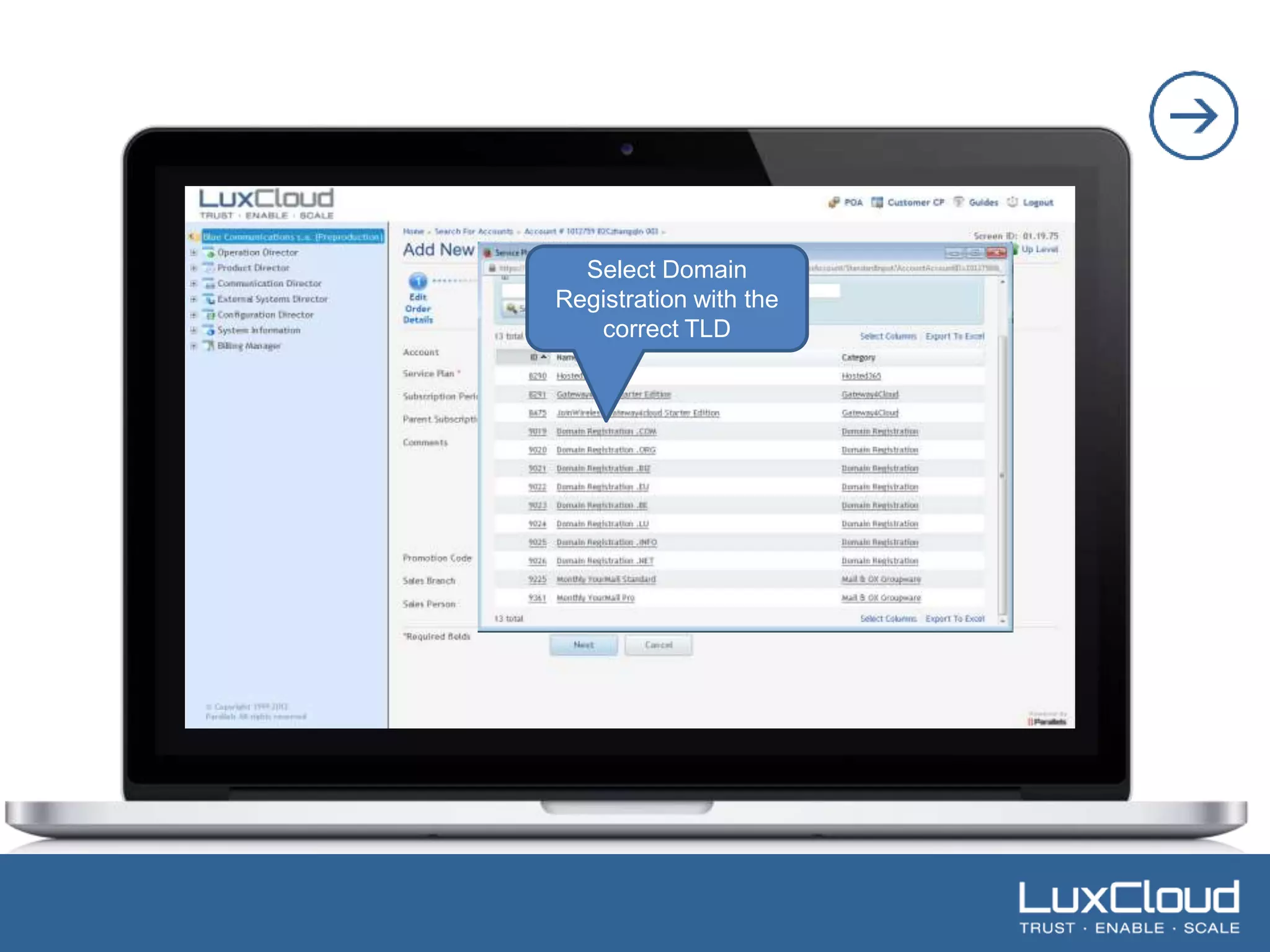 .| 
Select Domain 
Registration with the 
correct TLD 
 