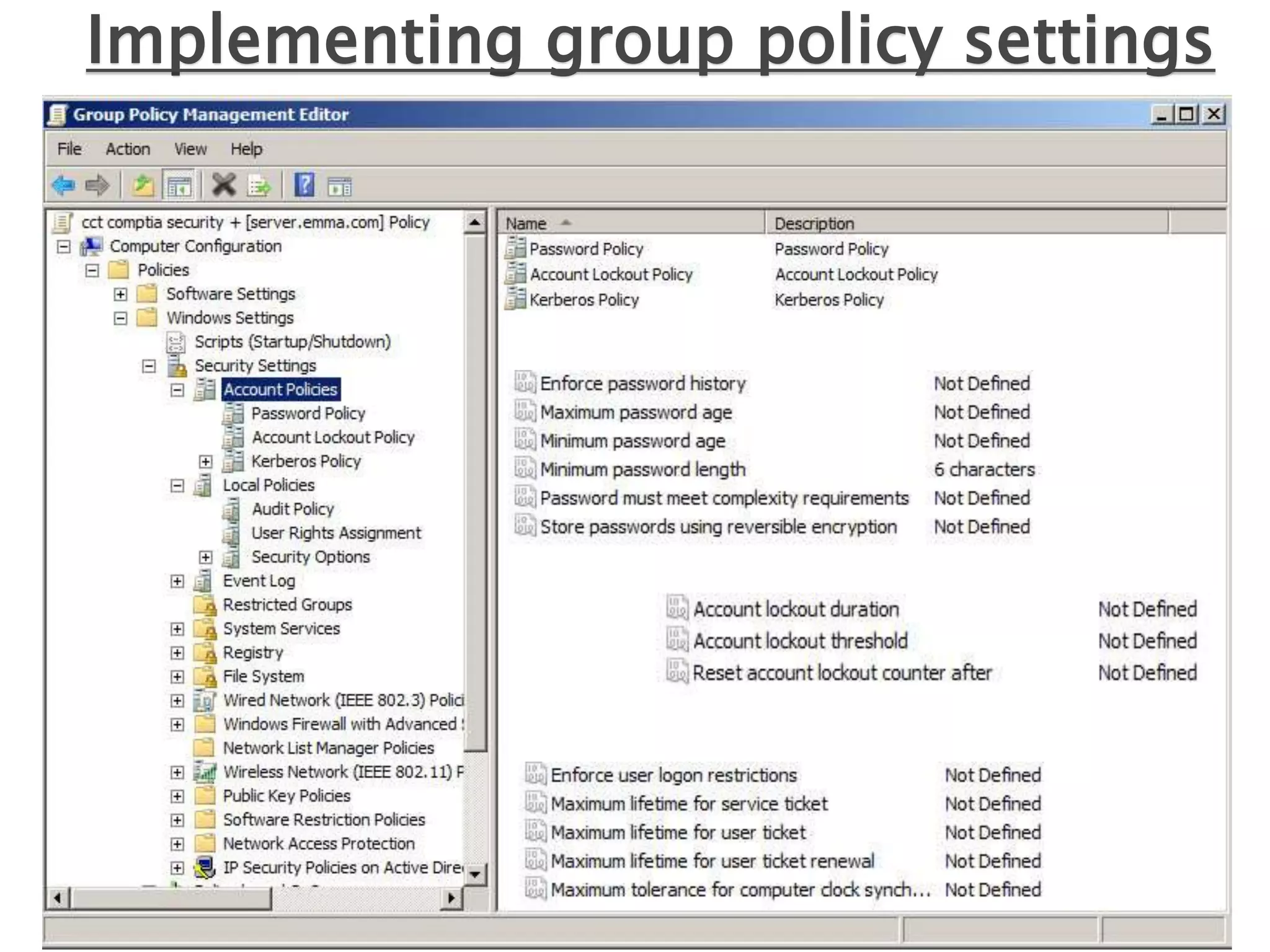 Implementing group policy settings
 