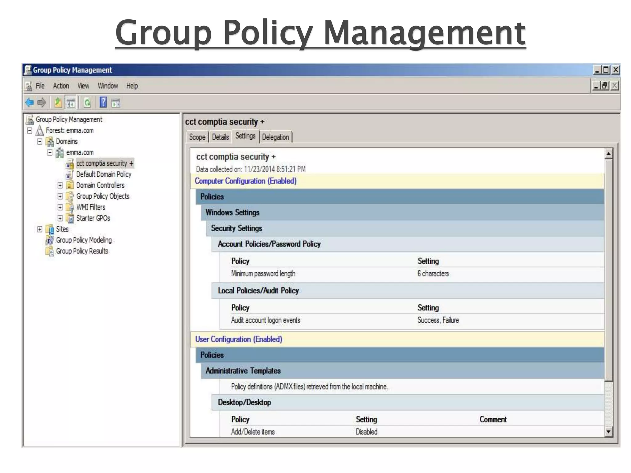 Group Policy Management
 