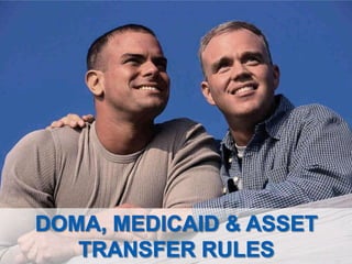 DOMA, Medicaid, and Asset Transfers