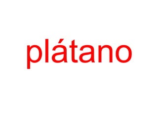 plátano